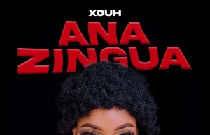 Xouh – Anazingua AUDIO Xouh – Anazingua Mp3 Download Side Makini Blog