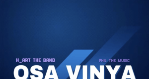 AUDIO | H_Art The Band Ft. Phill The Music – Osa Vinya | Mp3 Download