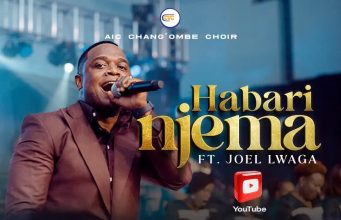 AUDIO: AIC Chang’ombe Choir (CVC) ft. Joel Lwaga – Habari Njema Mp3 Download