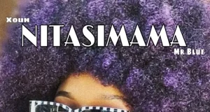 Xouh ft Mr Blue – Nitasimama