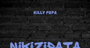 Killy Pupa – Nikizipata