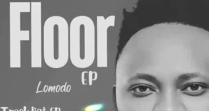 Lomodo – Floor Full EP Tracklist Side Makini Blog