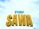 AUDIO Podo – Sawa Mp3 Download Side Makini Blog