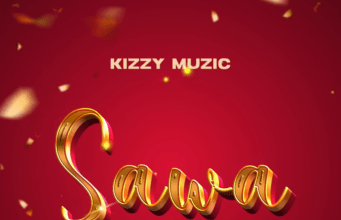 Kizzy Music – Sawa