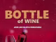 Baguje Ft. Matonya – Bottle of Wine