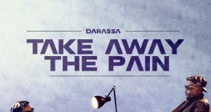 Darassa Ft Bien – Down For You ALBUM Darassa – Take Away The Pain Official Album Artwork Side Makini Blog