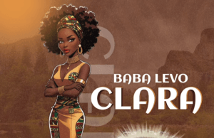 AUDIO Baba Levo – Clara Mp3 Download Side Makini Blog.png