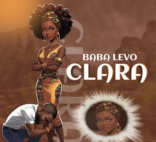 AUDIO Baba Levo – Clara Mp3 Download Side Makini Blog.png