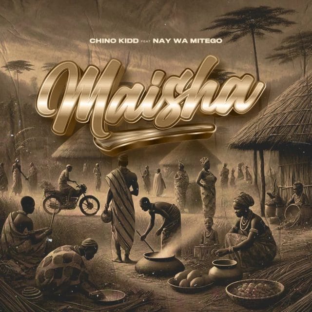 AUDIO Chino Kidd Ft. Nay Wa Mitego – Maisha Mp3 Download Side Makini Blog