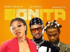 AUDIO Baby Drama Ft. DJ Daddy & S2kizzy – Bonita Mp3 Download