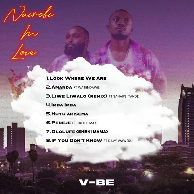 ALBUM V-BE – Nairobi In Love Official Tracklist Artwork Side Makini Blog ALBUM V-BE – Nairobi In Love Official Tracklist Artwork Side Makini Blog