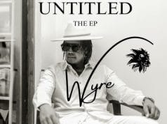 ALBUM Wyre – Untitled EP Official Album Artwork Side Makini Blog
