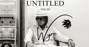 ALBUM Wyre – Untitled EP Official Album Artwork Side Makini Blog