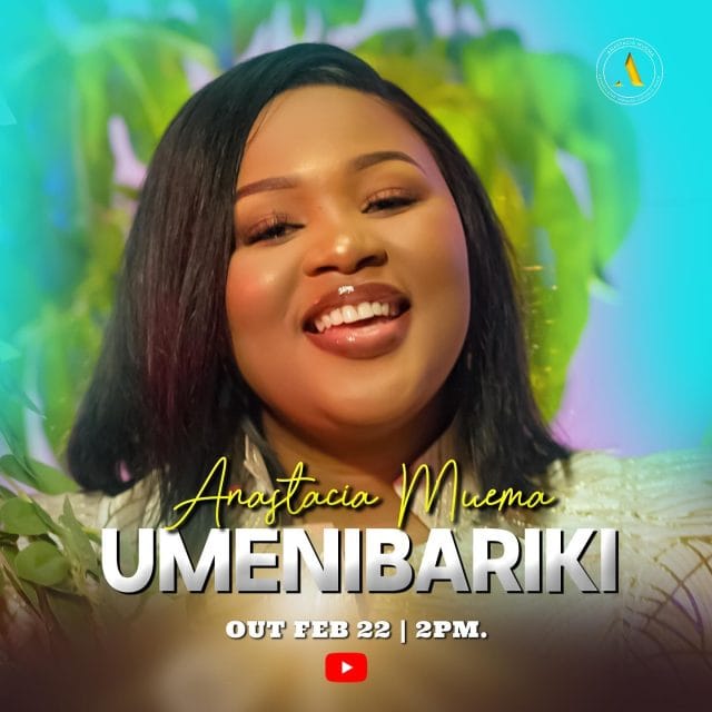 AUDIO Anastacia Muema – Umenibariki Mp3 Download Side Makini Blog