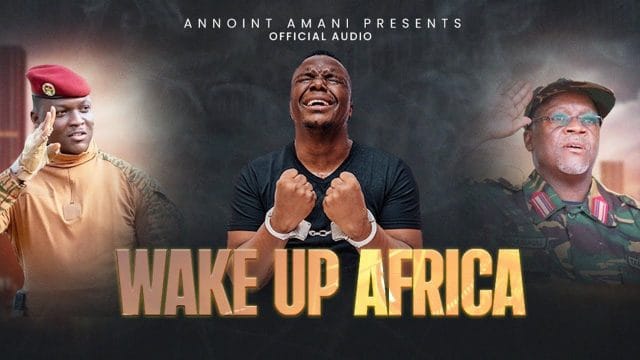 AUDIO Annoint Amani – Wake Up Africa Mp3 Download Side Makini Blog