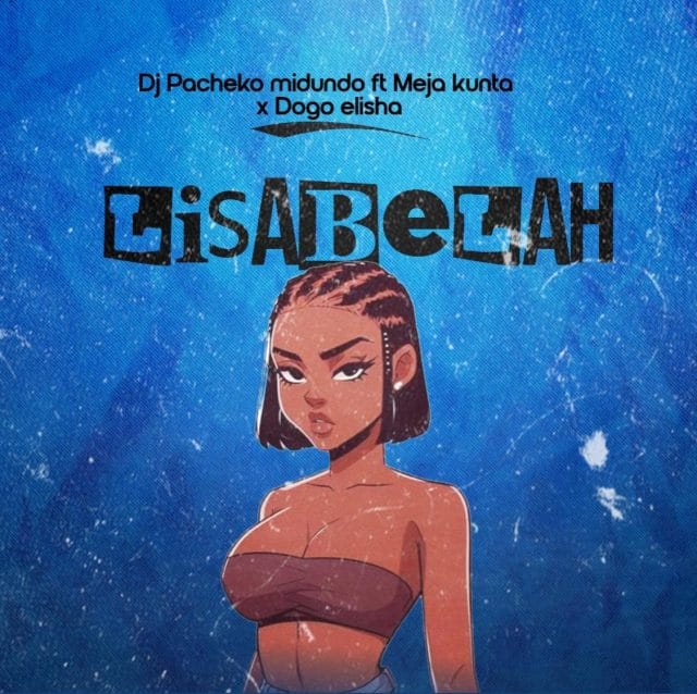 AUDIO DJ Pacheko Ft Meja Kunta & Dogo Elisha – Lisa Bela Mp3 Download Side Makini Blog