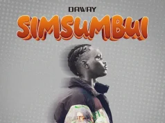AUDIO Daway – Simsumbui Mp3 Download Side Makini Blog