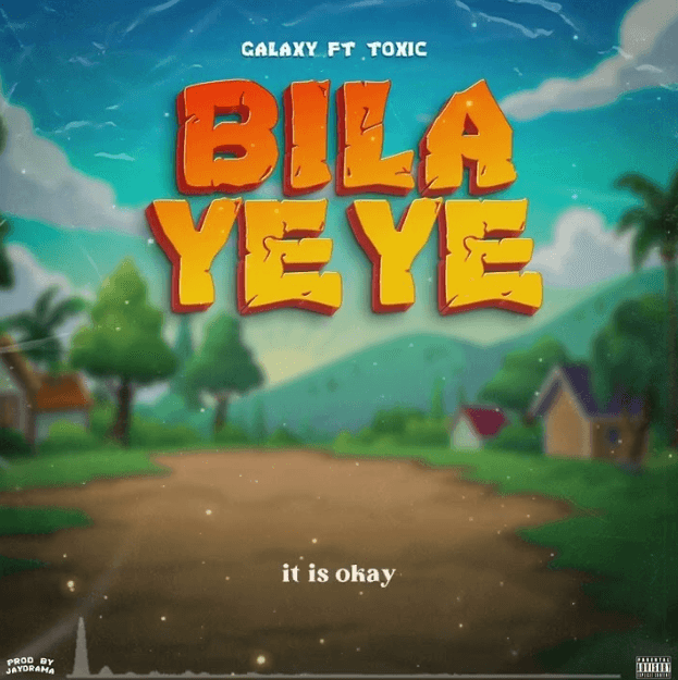 AUDIO Galaxy Ft Toxic - Bila Yeye Mp3 Download Side Makini Blog AUDIO Galaxy Ft Toxic - Bila Yeye Mp3 Download Side Makini Blog