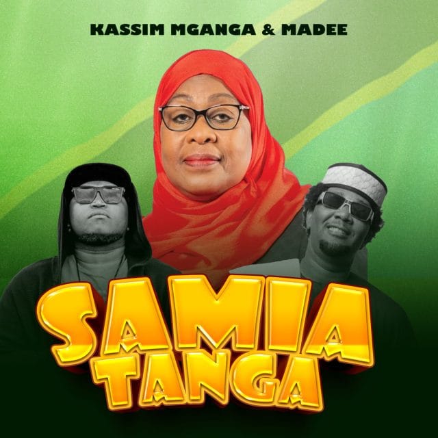AUDIO Kassim Mganga Ft. Madee - Samia Tanga Mp3 Download Side Makini Blog