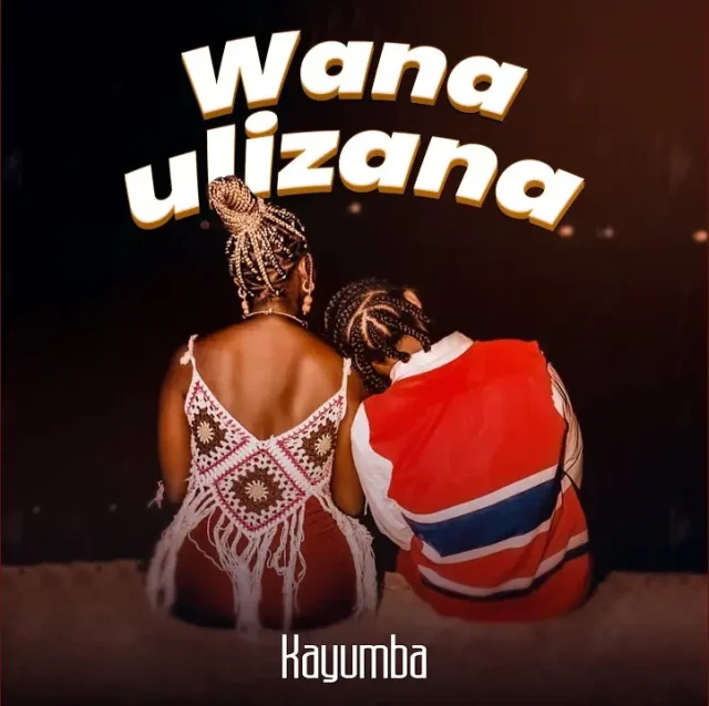 AUDIO Kayumba – Wanaulizana Mp3 Download Side Makini Blog
