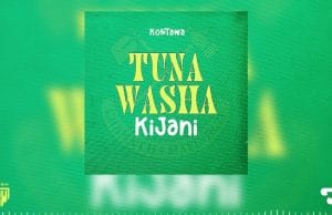 AUDIO Kontawa – Tuna Washa Kijani (CCM) Mp3 Download Side Makini Blog