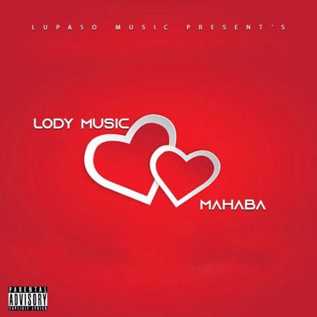 AUDIO Lody Music – Mahbuba Mp3 Download Side Makini Blog