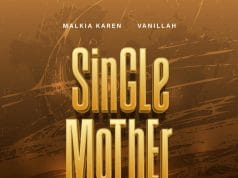 Malkia Karen X Vanillah – Single Mother AUDIO Malkia Karen X Vanillah – Single Mother Mp3 Download Side Makini Blog