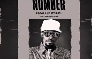 AUDIO Radio & Weasel – Number Mp3 Download Side Makini Blog