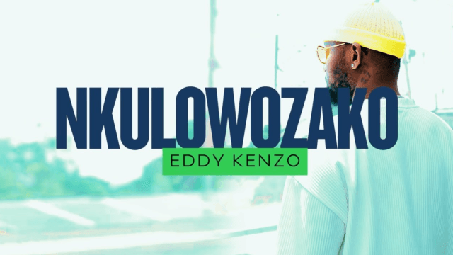 AUDIO Eddy Kenzo – Nkulowozako Mp3 Download Side Makini Blog AUDIO Eddy Kenzo – Nkulowozako Mp3 Download Side Makini Blog