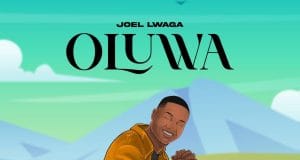AUDIO Joel Lwaga – Oluwa Mp3 Download Side Makini Blog