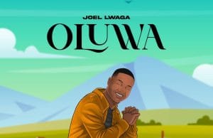 AUDIO Joel Lwaga – Oluwa Mp3 Download Side Makini Blog