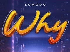 AUDIO Lomodo – Why Mp3 Download Side Makini Blog