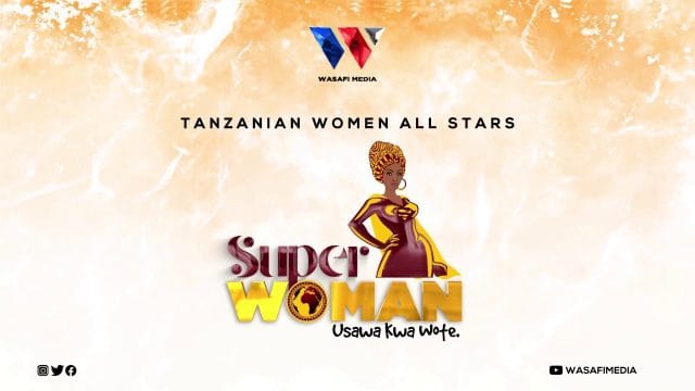 AUDIO Tanzanian Women All Stars – Superwoman Mp3 Download Side Makini Blog