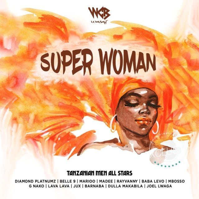 AUIDO Diamond Platnumz, Rayvanny, Madee, Jux, Mbosso, Belle 9, Marioo, Lava Lava, Joel Lwaga, G Nako, Barnaba & Baba Levo – Super Woman Mp3 Download Side Makini Blog AUIDO Diamond Platnumz, Rayvanny, Madee, Jux, Mbosso, Belle 9, Marioo, Lava Lava, Joel Lwaga, G Nako, Barnaba & Baba Levo – Super Woman Mp3 Download Side Makini Blog