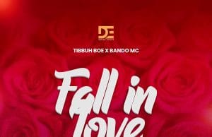 Tibbuh Boe Ft Bando Mc – Fall in Love AUIDO Tibbuh Boe Ft. Bando Mc – Fall in Love Mp3 Download Side Makini Blog