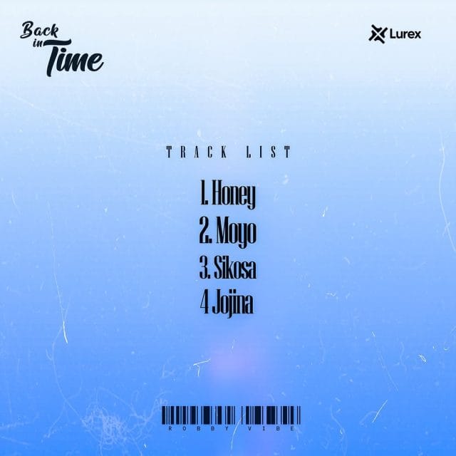 EP Robby Vibe – Back In Time Official Tracklist Album Cover Mp3 Download Side Makini Blog
