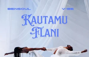 Bensoul Ft Vijana Barubaru – Kautamu Flani AUDIO Bensoul ft Vijana Barubaru – Kautamu Flani Mp3 Download Mp3 Download Side Makini Blog