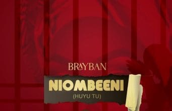 AUDIO Brayban – Huyu Tuu (Niombeeni) Mp3 Download Side Makini Blog