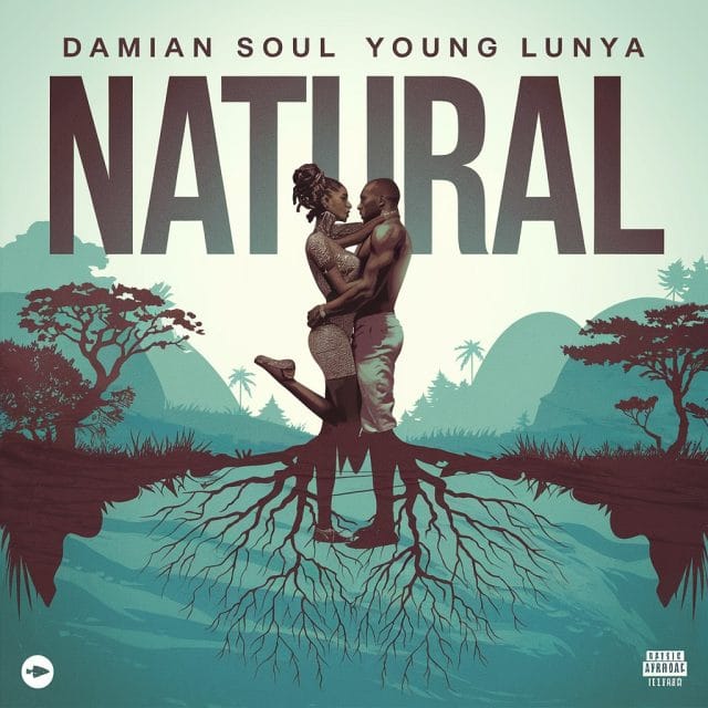 AUDIO Damian Soul Ft. Young Lunya – Natural Mp3 Download Side Makini Blog AUDIO Damian Soul Ft. Young Lunya – Natural Mp3 Download Side Makini Blog