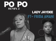 Lady Jaydee Ft. Frida Amani – Po Po Remix AUDIO Lady Jaydee Ft. Frida Amani – Po Po Remix Mp3 Download Side Makini Blog