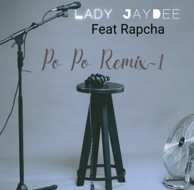 AUDIO LadyJay Dee Ft Rapcha – Popo Remix (Hip Pop) Mp3 Download Side Makini Blog