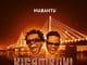 AUDIO Mabantu – Kigamboni Mp3 Download Side Makini Blog