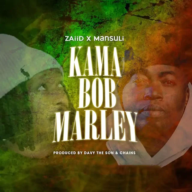 AUDIO MansuLI Ft ZAiiD – Kama Bob Marley Mp3 Download Side Makini Blog AUDIO MansuLI Ft ZAiiD – Kama Bob Marley Mp3 Download Side Makini Blog
