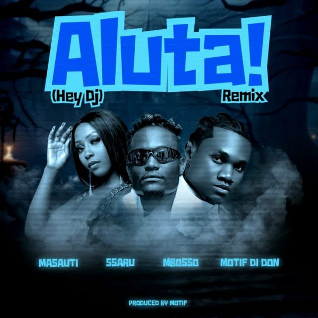 AUDIO Masauti Ft. Mbosso X Ssaru X Motif di don – Aluta! (Hey Dj) Remix Mp3 Download Side Makini Blog AUDIO Masauti Ft. Mbosso X Ssaru X Motif di don – Aluta! (Hey Dj) Remix Mp3 Download Side Makini Blog