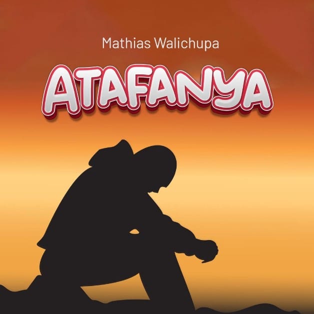 AUDIO Mathias Walichupa – Atafanya Mp3 Download Side Makini Blog AUDIO Mathias Walichupa – Atafanya Mp3 Download Side Makini Blog