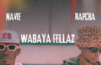 AUDIO Navie Ft Rapcha – Wabaya Fellaz Mp3 Download Side Makini Blog