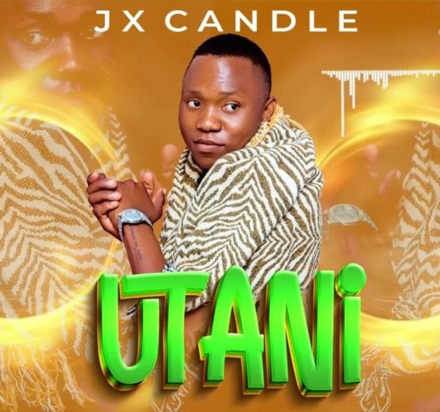 AUIDO JX Candle – Utani Mp3 Download Side Makini Blog