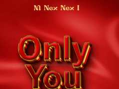 AUIDO M Nex Nex I – Only You Mp3 Download Side Makini Blog