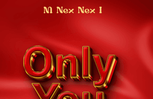 M Nex Nex I – Only You AUIDO M Nex Nex I – Only You Mp3 Download Side Makini Blog