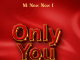 AUIDO M Nex Nex I – Only You Mp3 Download Side Makini Blog